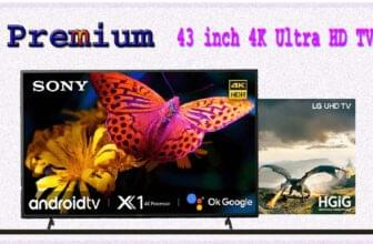 Premium Category 43 inch 4K Ultra HD TV