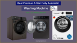 10 Best Premium 5 Star Fully Automatic Washing Machine in India 2026
